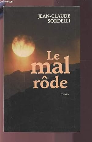 Bild des Verkufers fr LE MAL RODE. zum Verkauf von Le-Livre