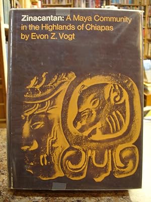 Zinacantan: A Maya Community in the Highlands of Chiapas