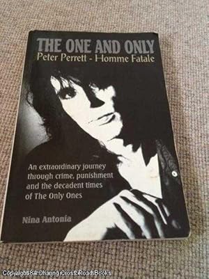 Seller image for The One and Only: Peter Perrett - Homme Fatale for sale by 84 Charing Cross Road Books, IOBA