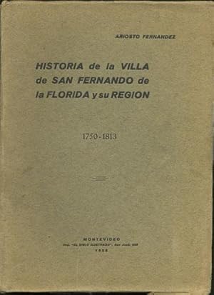 Seller image for Historia de la Villa de San Fernando de la Florida y su Region. 1750-1813 for sale by Kaaterskill Books, ABAA/ILAB