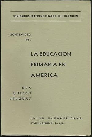 Seller image for La Educacion Primaria en America for sale by Kaaterskill Books, ABAA/ILAB