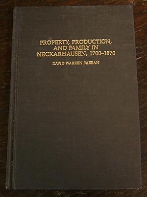 Seller image for Property, Production, and Family in Neckarhausen, 1700-1870 for sale by Defunct Books