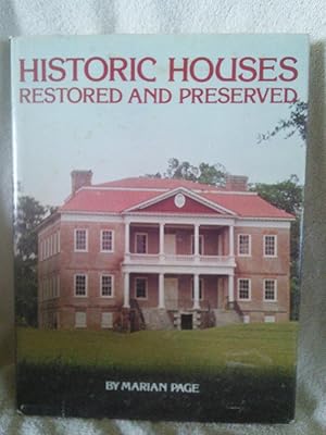 Image du vendeur pour Historic Houses Restored and Preserved mis en vente par Prairie Creek Books LLC.