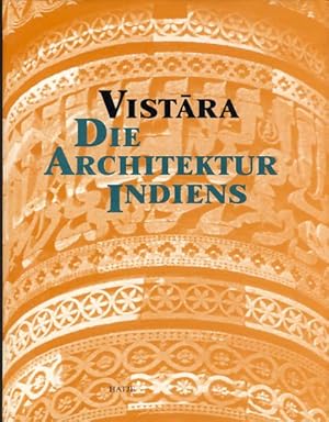 Seller image for Vistara. Die Architektur Indiens. Indien-Festspiele. Haus der Kulturen der Welt (Hrsg.) for sale by Fundus-Online GbR Borkert Schwarz Zerfa