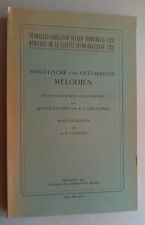 Imagen del vendedor de Wogulische und ostjakische Melodien. Phonographisch aufgenommen von Artturi Kannisto und K. F. Karjalainen. a la venta por Antiquariat Sander