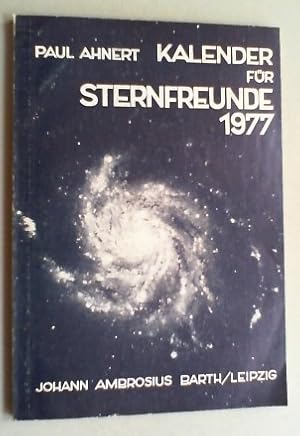 Kalender für Sternenfreunde 1977. Kleines astronomisches Jahrbuch.