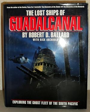 Image du vendeur pour The Lost Ships of Guadalcanal mis en vente par Washburn Books