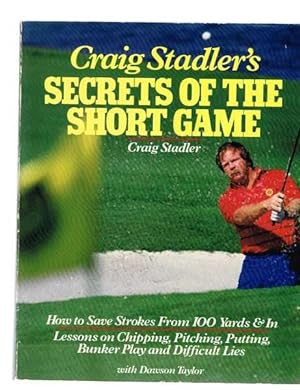 Seller image for Craig Stadler's Secrets of the Short Game for sale by Berry Books