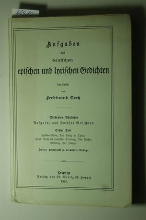 7. Aufgaben aus deutschen epischen und lyrischen Gedichten. Siebentes Bändchen: Aufgaben aus Goet...