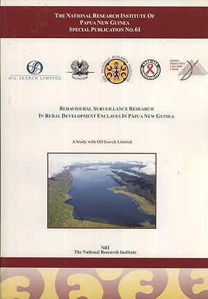 Seller image for Behavioural Surveillance Research in Rural Development Enclaves in Papua New Guinea: A Study with Oil Search Limited (Special Publication, 61) for sale by Masalai Press