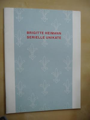 - Brigitte Heimann. Serielle Unikate. Katalog für Ausstellungen in Museen in Berlin, Oberhausen u...