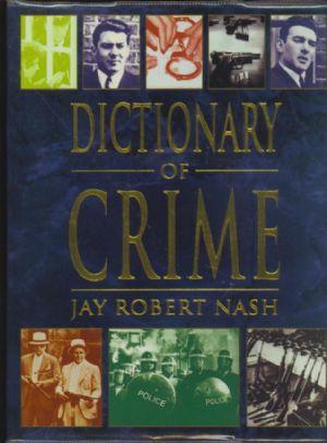 DICTIONARY OF CRIME.