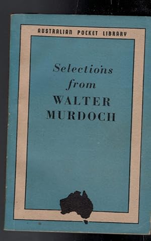 Bild des Verkufers fr Selections from Walter Murdoch zum Verkauf von Barter Books Ltd