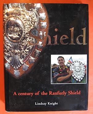 Seller image for The Shield : A Century of the Ranfurly Shield for sale by Pistil Books Online, IOBA