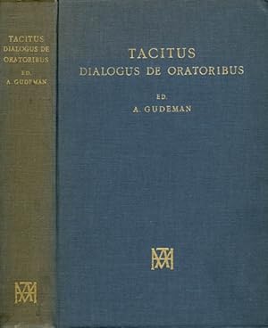 P. Cornelii Taciti [Tacitus]: Dialogus de Oratoribus. Mit Prolegomena, Text und Adnotatio critica...