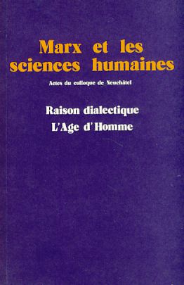Seller image for Marx et les sciences humaines. Actes du colloque de Neuchatel 1983. for sale by Fundus-Online GbR Borkert Schwarz Zerfa