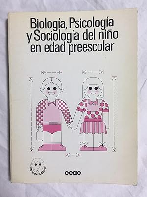 Immagine del venditore per BIOLOGA, PSICOLOGA Y SOCIOLOGA DEL NIO EN EDAD PREESCOLAR venduto da Librera Sagasta