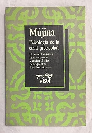 Imagen del vendedor de PSICOLOGA DE LA EDAD PREESCOLAR. Un manual completo para comprender y ensear al nio desde que nace hasta los 7 aos a la venta por Librera Sagasta