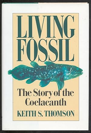 Bild des Verkufers fr Living Fossil: The Story of the Coelacanth zum Verkauf von Between the Covers-Rare Books, Inc. ABAA