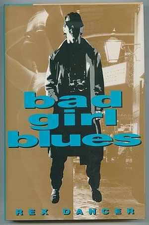 Seller image for Bad Girl Blues for sale by Between the Covers-Rare Books, Inc. ABAA