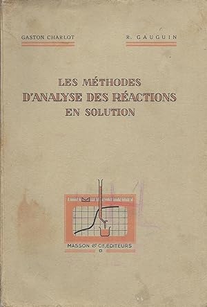 Seller image for Les mthodes d'analyse des ractions en solution for sale by Pare Yannick