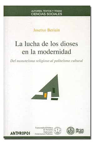 Imagen del vendedor de La lucha de los dioses en la modernidad. Del monotesmo religioso al politesmo cultural. a la venta por Librera Berceo (Libros Antiguos)