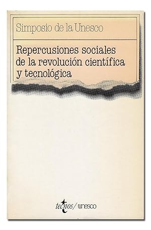 Imagen del vendedor de Repercusiones sociales de la revolucin cientfica y tecnolgica. Simposio de la Unesco. a la venta por Librera Berceo (Libros Antiguos)