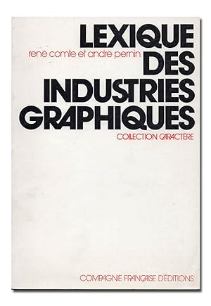 Seller image for Lexique des industries graphiques. for sale by Librera Berceo (Libros Antiguos)