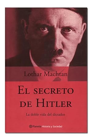 Seller image for El secreto de Hitler. La doble vida del dictador. for sale by Librera Berceo (Libros Antiguos)