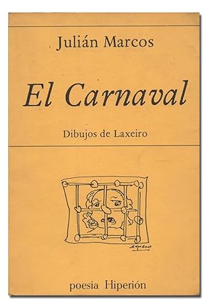 Bild des Verkufers fr El Carnaval. (1965-1970). [CON DEDICATORIA AUTGRAFA]. zum Verkauf von Librera Berceo (Libros Antiguos)