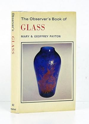 Seller image for The Observer's Book of Glass [Cristal]. for sale by Librera Berceo (Libros Antiguos)