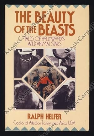 The Beauty of the Beasts: Tales of Hollywood's Wild Animal Stars