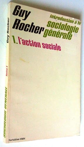 Image du vendeur pour Introduction  la sociologie gnrale. I L'action sociale mis en vente par Claudine Bouvier