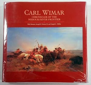 Image du vendeur pour Carl Wimar: Chronicler of the Missouri River Frontier mis en vente par Resource Books, LLC