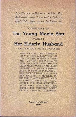 Complaint of the Young Movie Star against Her Elderly Husband (and Famous Film Magnate)