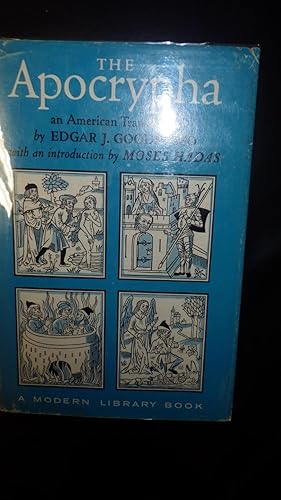 Seller image for The Apocrypha. THE HIDDEN OR SECRET BOOKS Modern Library # 326 an American Translation by Edgar J. Goodspeed. STATED 1ST PRINTING, The Apocrypha consists of the books that are found in the Greek version of the Jewish Bible for sale by Bluff Park Rare Books