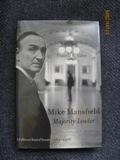 Mike Mansfield, Majority Leader: A Different Kind of Senate, 1961-1976