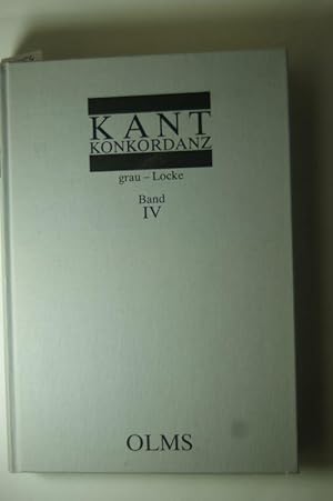 KONKORDANZ Zu den Werken und Briefen Immanuel Kants, Bände I - IX der Preußischen Akademie der Wi...
