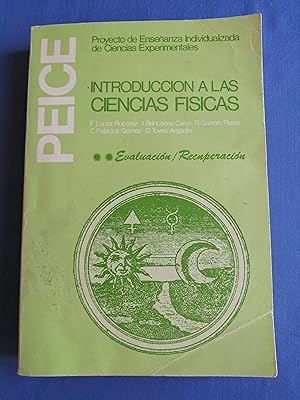 Imagen del vendedor de Introduccin a las Ciencias Fsicas : Proyecto de Enseanza Individualizada de Ciencias Experimentales : evaluacin, recuperacin a la venta por Perolibros S.L.