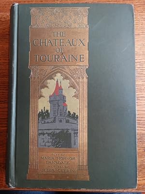 Immagine del venditore per THE CHATEAUX OF TOURAINE venduto da Mullen Books, ABAA