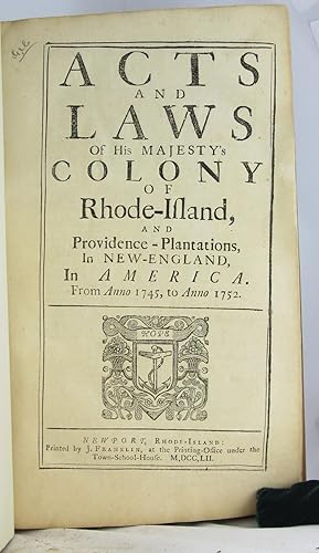 Acts and Laws of His Majesty's Colony of Rhode-Island, and Providence