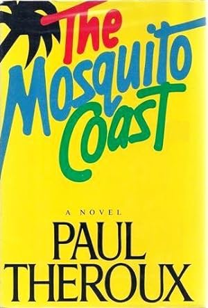Seller image for The Mosquito Coast for sale by Fireproof Books