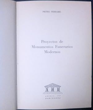 Imagen del vendedor de Proyectos de Monumentos Funerarios Modernos. Introduccin de Luis Castro a la venta por Librera Monte Sarmiento