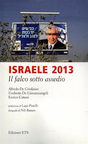 Seller image for Israele 2013: il falco sotto assedio. for sale by FIRENZELIBRI SRL