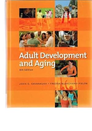 Adult Development and Aging - 6th Edition