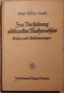 Seller image for Gesetz zur Verhtung erbkranken Nachwuchses vom 14. Juli 1933 mit Auszug aus dem Gesetz gegen gefhrliche Gewohnheitsverbrecher und ber Maregeln der Sicherung und Besserung vom 24. Nov. 1933. Mit Beitrgen: Die Eingriffe zur Unfruchtbarmachung des Mannes und zur Entmannung. Die Eingriffe zur Unfruchtbarmachung der Frau. for sale by Antiquariat Johann Forster