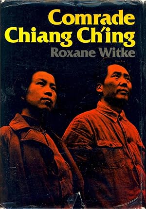 Comrade Chiang Ch'ing. [Jiang Qing   , 1914-1991]