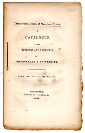 A catalogue of the officers and students of Transylvania University. Lexington, Kentucky, January...
