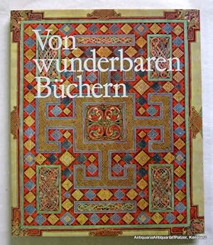 Bild des Verkufers fr Von wunderbaren Bchern. Erlebnisse und Betrachtungen bei der Herausgabe frhmittelalterlicher Handschriften. Olten, Urs Graf-Verlag, 1964. Kl.-4to. Mit farbigen Tafelabbildungen u. kl. Illustrationen im Text. 69 S., 2 Bl. Or.-Lwd. mit Schutzumschlag. zum Verkauf von Jrgen Patzer