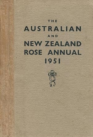 Seller image for The Australian and New Zealand Rose Annual for 1951. for sale by Lost and Found Books